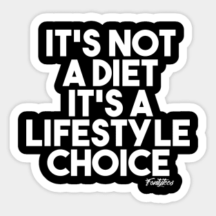 NOT A DIET w Sticker